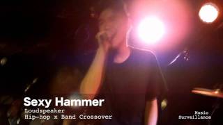 普通市民 - Sexy Hammer Part 2 at Loudspeaker Hip Hop X Band Crossover