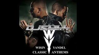 WISIN Y YANDEL BEST SONGS // DJ  Effect MiX