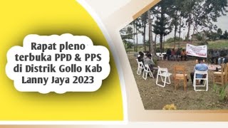 Rapat pleno terbuka PPD & PPS distrik Gollo Kab Lanny Jaya 2023 #Rapatpleno #Ppdpps