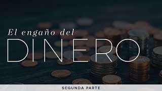 El engaño del dinero (2da parte) - Pastor Héctor Salcedo