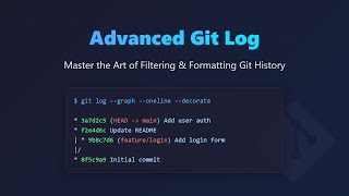 🚀 Master Git Log: Filtering & Formatting for Effective Version Control