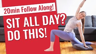 Sit All Day? Do this 20 minute follow along to open your hips \u0026 upper back!