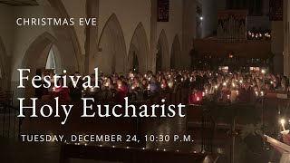 December 24, 2024: Festival Holy Eucharist