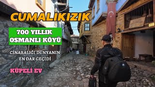 CUMALIKIZIK | 700 Yıllık Osmanlı Köyü | Zamanın Durduğu Yer | Varlığına İnanmak Çok Zor / Muhteşem