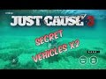 Just Cause 3 x2 Secret Ocean Vehicles and Hidden Locations,