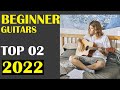 Top 02: Best Beginner Guitars 2022