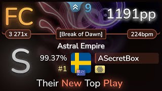 9.0⭐ ASecretBox | DragonForce - Astral Empire [Break of Dawn] +HD 99.37% FC #1 | 1191pp - osu!