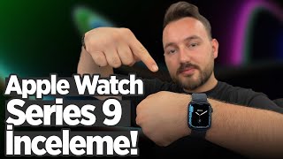 Apple Watch Series 9 inceleme! - 14.999 TL'ye değer mi?