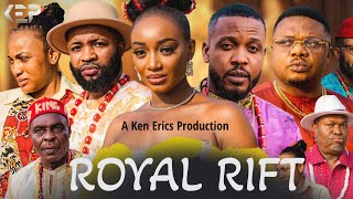 Royal Rift Part 1- Ken Erics, Adaeze Eluke, Prosper Chigbata, Chuka Extorgy Nwosu Latest Movie