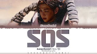 Kang Daniel 'SOS' Lyrics [Color Coded Han_Rom_Eng] | ShadowByYoongi