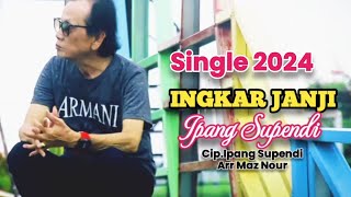 INGKAR JANJI | Ipang Supendi | Cipt.Ipang Supendi/Arr.Maz Nour | The MAESTRO Lagu Tarling Cirebonan