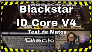 Blackstar ID Core V4 un petit ampli qui a du coffre