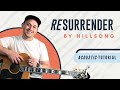 Resurrender (Hillsong Worship) | Acoustic Guitar Lesson | Worship Tutorial | How To Play