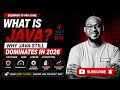 What is Java? Why Java Still Dominates in 2026 | Complete Beginner to Pro Guide