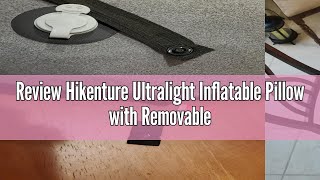 Review Hikenture Ultralight Inflatable Pillow with Removable Cover for Neck Lumber Support - Upgrade