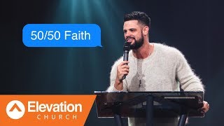 50/50 Faith: Move On A “Maybe” | Maybe: God | Pastor Steven Furtick