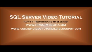 Recursive CTE in sql server Part 51