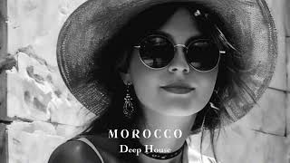 Top Deep House Mix MOROCCO FM 2024 mix deephouse №3