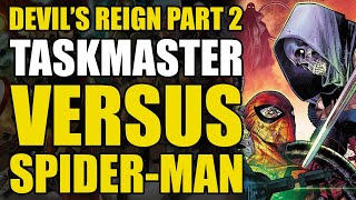 Spider-Man vs Taskmaster: Devil’s Reign Part 2 | Comics Explained