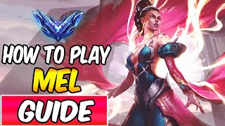 HOW TO PLAY MEL WITH BETTER RESULTS | Best Build \u0026 Runes | Diamond Player Guide | League of Legends