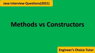 Methods Vs Constructors || Java interview Questions(2021)
