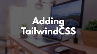 Build a Blog with Rails Part 11: Adding TailwindCSS to Rails