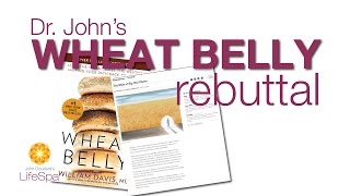 Dr. John's Wheat Belly Rebuttal | John Douillard's LifeSpa