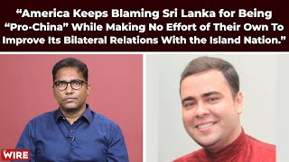 NSC #123 | “Sri Lanka Is Not on the Knees Anymore, We Are Completely Flat on the Ground”