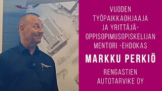 Vuoden yrittäjän-oppisopimusopiskelijan mentori -ehdokas Markku Perkiö