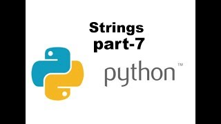 Strings in Python Part-7