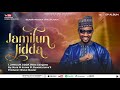 JAMILUN JIDDA EP (WATA GANGANO) NURA M INUWA LATEST SONG 2024