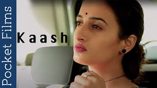 Kaash - Hindi Short Film on Husband And Wife Relationship Story