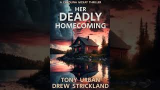 Tony Urban - Her Deadly Homecoming - Carolina McKay #01 - Audiobook Mystery, Thriller & Suspense