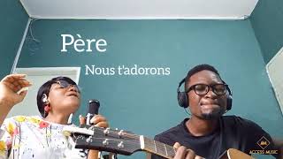 Père nous t'adorons - Berthe Ndjema  / avec @EmmanuelNjawat