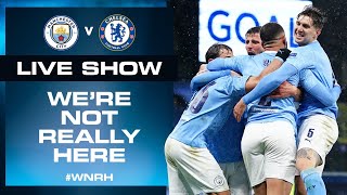 MAN CITY V CHELSEA | CHAMPIONS LEAGUE FINAL | WE'RE NOT REALLY HERE PRE MATCH LIVE SHOW