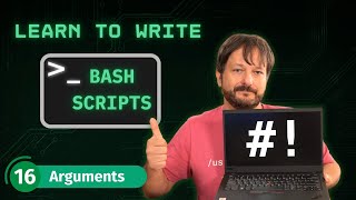 How To Write Bash Scripts In Linux - Complete Guide (Part 16 - Arguments)