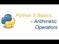 Python 3 Basics: Arithmetic Operator