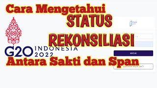 Cara Mengetahui Status Rekonsiliasi Sakti dan Span Pada Aplikasi Monsakti