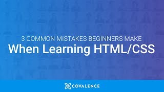 3 Common Mistakes Beginners Make When Learning HTML & CSS