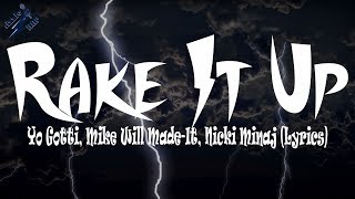 Yo Gotti, Mike Will Made-It, Nicki Minaj - Rake It Up (Lyrics)