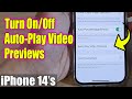 iPhone 14's/14 Pro Max: How to Turn On/Off Auto-Play Video Previews