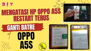 Mengatasi HP Oppo A5S Restart Terus | Cara Ganti Batre Oppo A5S