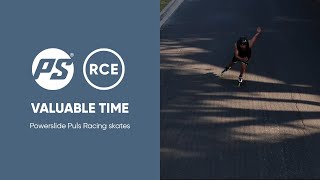 Valuable time - Powerslide Puls Racing skates