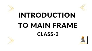 Introduction to Mainframe class-2 | about main frame | Makenow Academy |
