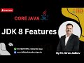 JDK 8 Features | Learn with Mr. Kiran Jadhav