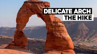 Delicate Arch Hike | Arches National Park Moab, Utah