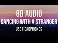 Download Sam Smith Normani Dancing With A Stranger 8D Audio mp3