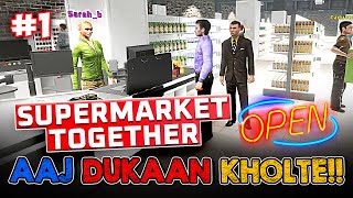 Aaj Dukaan Kholte #newbusiness | SUPER MARKET TOGETHER - Free To Play multiplayer #captainssfislive