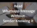 How to read Whatsapp messages without blue ticks