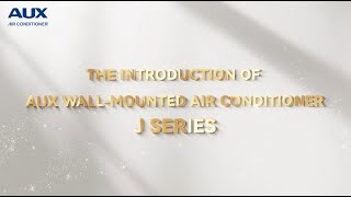 The Introduction of AUX Wall-mounted Air Conditioner—J Series